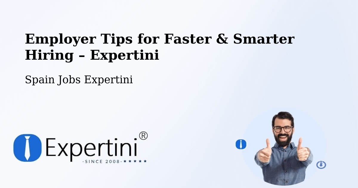 Employer Tips for Hiring & Recruitment – Cájar - Cájar, Spain Jobs Expertini