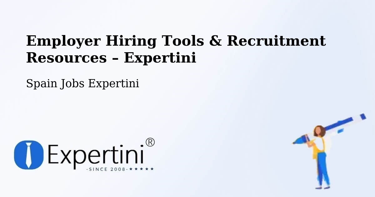 Employer Hiring Tools & Recruitment Resources – Cájar - Cájar, Spain Jobs Expertini