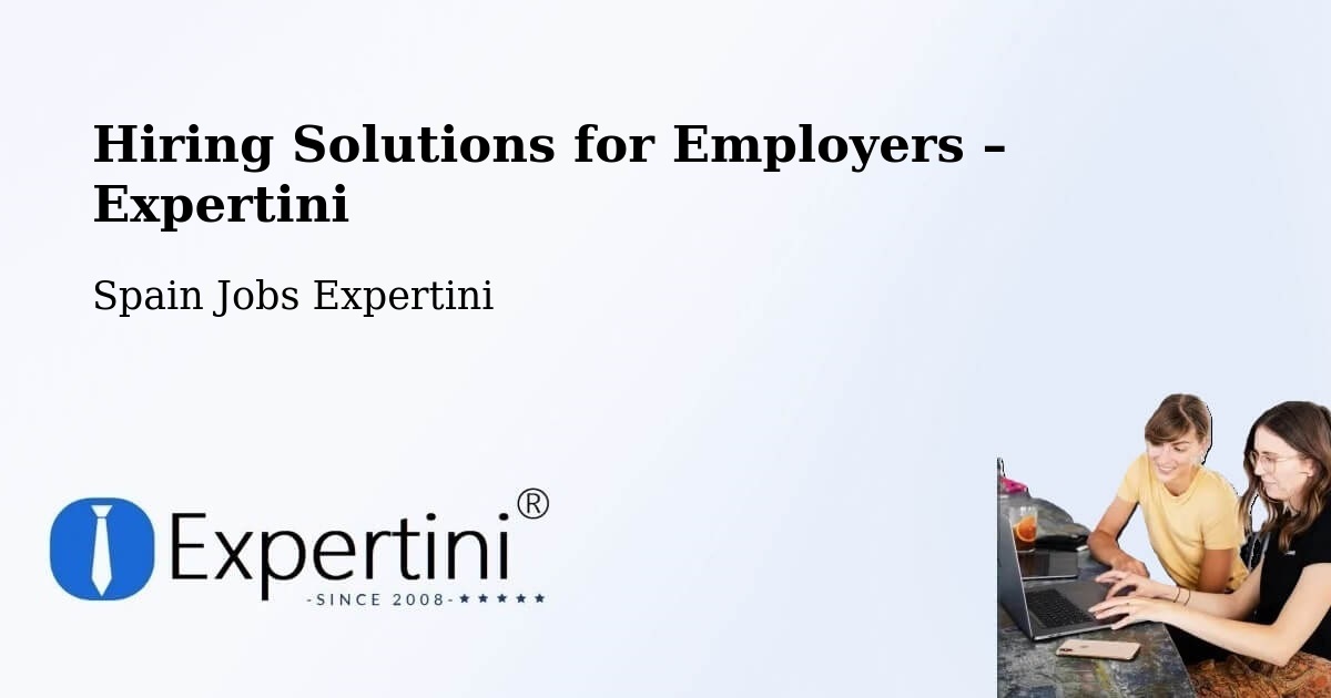 Hiring Solutions for Employers in Cájar - Cájar, Spain Jobs Expertini
