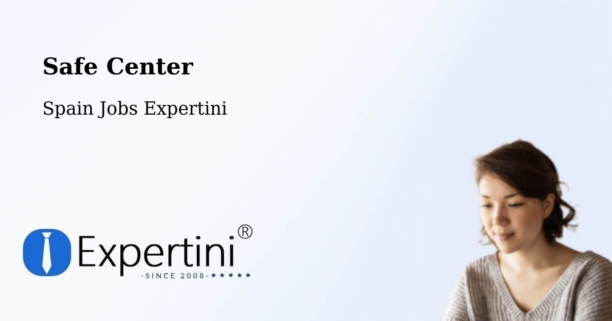 Safety Center – Cájar - Spain Jobs Expertini