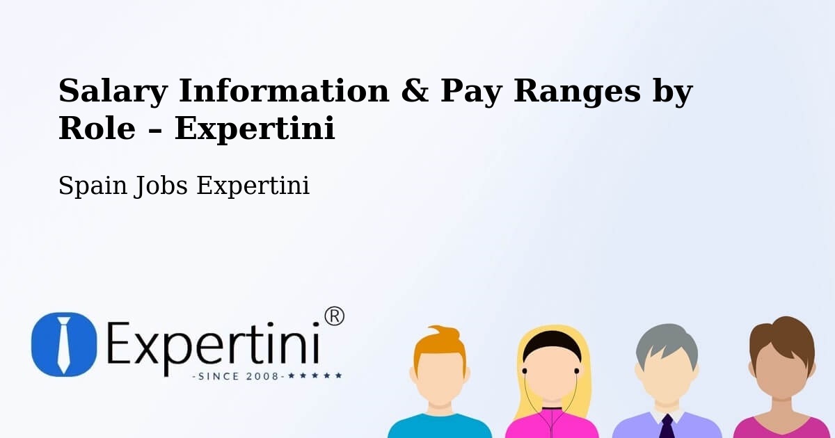 Salary Information & Pay Ranges – Cájar - Cájar, Spain Jobs Expertini